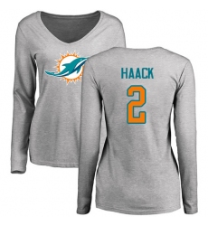 NFL Women's Nike Miami Dolphins #2 Matt Haack Ash Name & Number Logo Long Sleeve T-Shir
